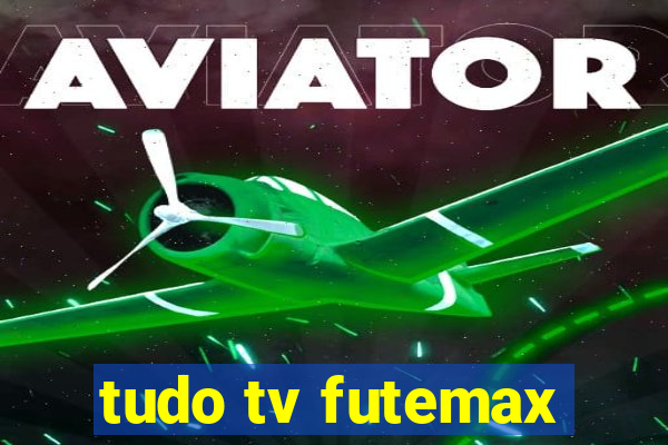 tudo tv futemax